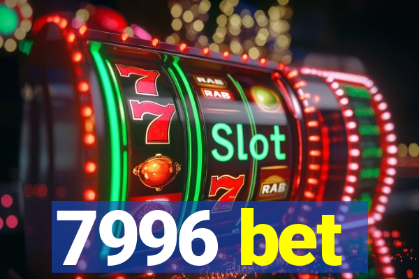 7996 bet